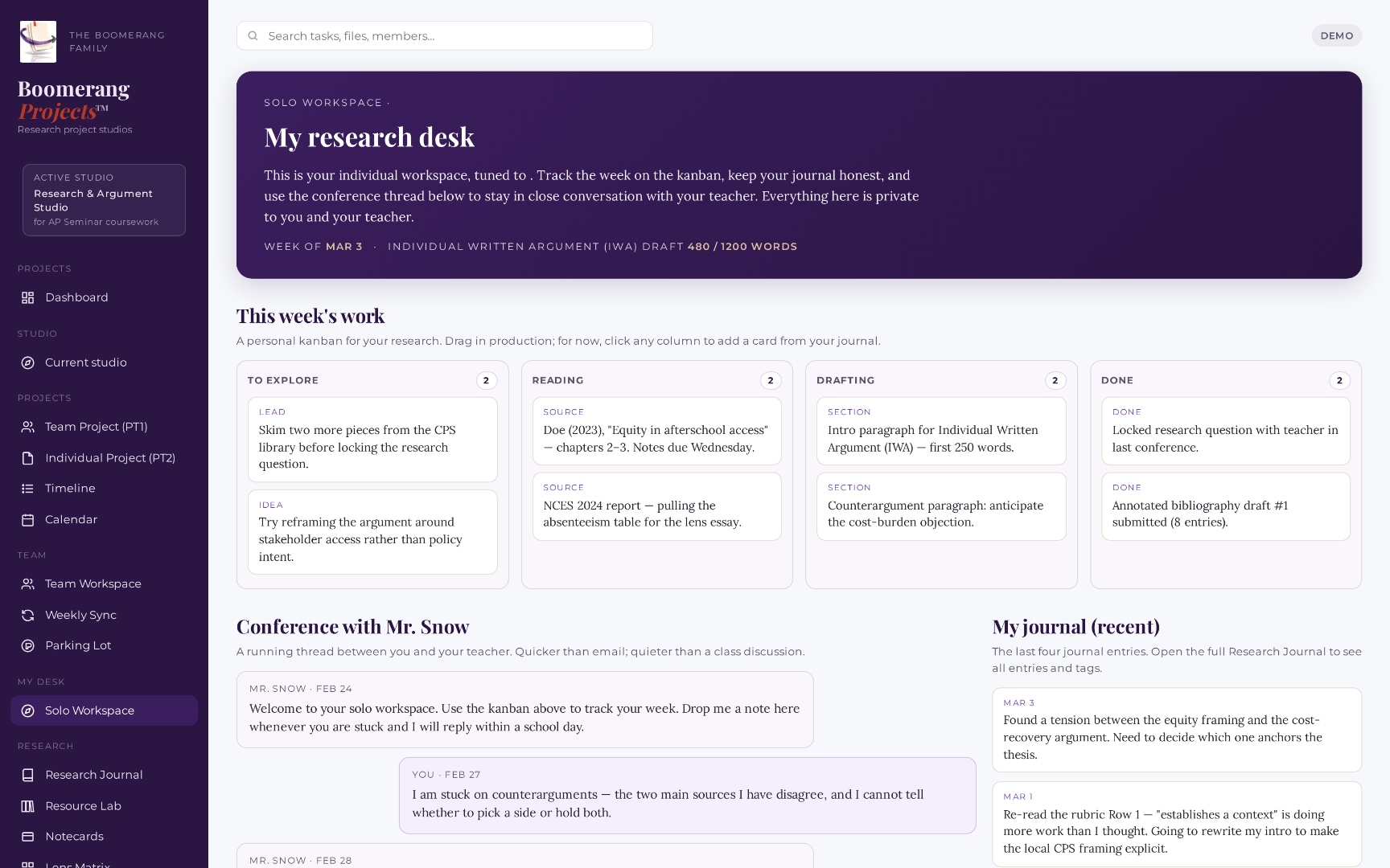 Boomerang Projects student dashboard — left sidebar shows Active Studio (Research & Argument Studio for AP Seminar coursework), Projects, Studio, Team, My Desk, and Research navigation. Main panel shows a Solo Workspace called &lsquo;My research desk&rsquo; with this week&rsquo;s kanban (To Explore, Reading, Drafting, Done), a conference thread with the teacher, and the student&rsquo;s recent research-journal entries.